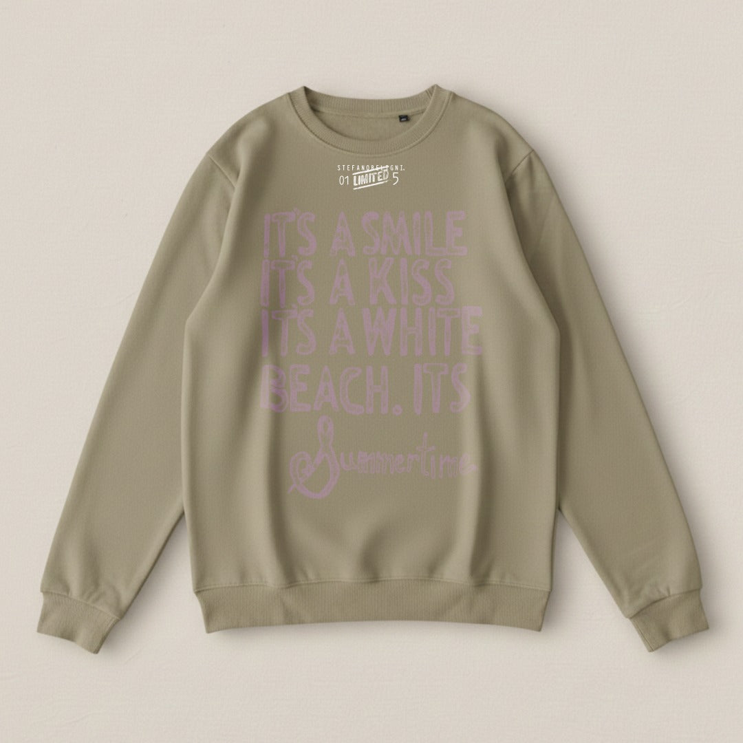 Summertime Quote Sweatshirt Limited Edition Design